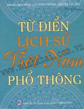 TỪ ĐIỂN LỊCH SỬ VIỆT NAM PHỔ THÔNG