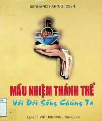 MẦU NHIỆM THÁNH THỂ: VỚI ĐỜI SỐNG CHÚNG TA