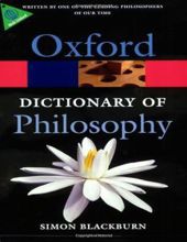 THE OXFORD DICTINONARY OF PHILOSOPHY