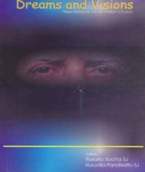 VISIONS AND DREAMS: NEW HORIZONS FOR AN INDIAN CHURCH