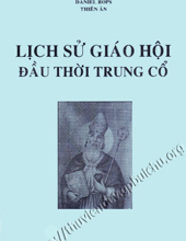 LỊCH SỬ GIÁO HỘI GIỮA THỜI TRUNG CỔ