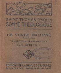SOMME THÉOLOGIQUE: LE VERBE INCARNÉ. TOME III. 3a, QUESTIONS 16-26