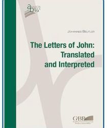 THE LETTERS OF JOHN: TRANSLATED AND INTERPRETED