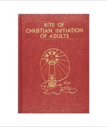 RITE OF CHRISTIAN INITIATION OF ADULTS