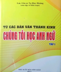 TỪ CÁC BẢN VĂN THÁNH KINH CHÚNG TÔI HỌC ANH NGỮ