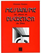 MESSIANISME DE JÉSUS ET DISCRÉTION DE DIEU