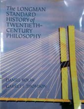 THE LONGMAN STANDARD HISTORY OF TWENTIETH-CENTURY PHILOSOPHY