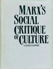 MARX'S SOCIAL CRITIQUE OF CULTURE