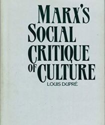 MARX'S SOCIAL CRITIQUE OF CULTURE