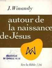 AUTOUR DE LA NAISSANCE DE JÉSUS