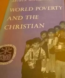 WORLD POVERTY AND THE CHRISTIAN (TWENTIETH CENTURY ENCYCLOPEDIA OF CATHOLICISM)
