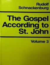 THE GOSPEL ACCORDING TO ST. JOHN - VOLUME THREE: COMMENTARY ON CHAPTERS 13-21
