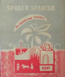 SPOKEN SPANISH FOR STUDENTS AND TRAVELERS (Sách thất lạc)