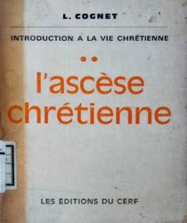 INTRODUCTION A LA VIE CHRÉTIENNE: LA PRIÈRE DU CHRÉTIENNE