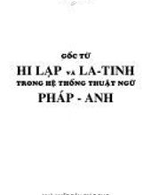 GỐC TỪ HY LẠP VÀ LA TINH TRONG HỆ THỐNG THUẬT NGỮ PHÁP - ANH 