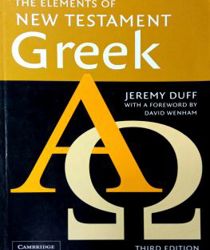 THE ELEMENTS OF NEW TESTAMENT GREEK 