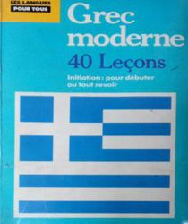 LE GREC MODERNE EN 40 LEÇONS