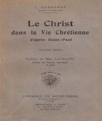 LE CHRIST DANS LA VIE CHRÉTIENNE D'après SAINT PAUL