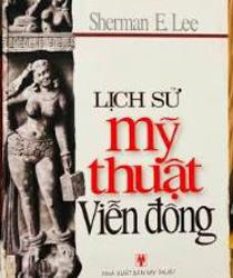 LỊCH SỬ MỸ THUẬT VIỄN ĐÔNG