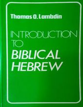 INTRODUCTION TO BIBLICAL HEBREW