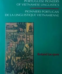 PORTUGUESE PIONEERS OF VIETNAMESE LINGUISTICS