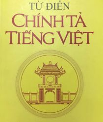 TỪ ĐIỂN CHÍNH TẢ TIẾNG VIỆT PHỔ THÔNG