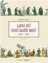 LỊCH SỬ CHỮ QUỐC NGỮ 1615 - 1919