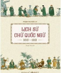 LỊCH SỬ CHỮ QUỐC NGỮ 1615 - 1919