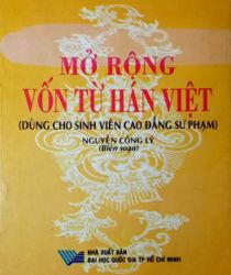 MỞ RỘNG VỐN TỪ HÁN VIỆT