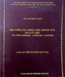 ĐẶC ĐIỂM CỦA TIẾNG VIỆT THẾ KỶ XVII QUA CỨ LIỆU TỪ ĐIỂN ANNAM - LUSITAN - LATINH