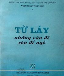 TỪ LÁY, NHỮNG VẤN ĐỀ CÒN ĐỂ NGỎ