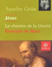 JÉSUS, LE CHEMIN DE LA LIBERTÉ