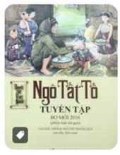 NGÔ TẤT TỐ TUYỂN TẬP