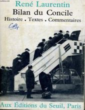 BILAN DU CONCILE: HISTOIRE - TEXTES - COMMENTAIRES AVEC UNE CHRONIQUE DE LA QUATRIÈME SESSION