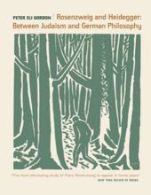 ROSENZWEIG AND HEIDEGGER: BETWEEN JUDAISM AND GERMAN PHILOSOPHY 
