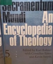 SACRAMENTUM MUNDI: AN ENCYCLOPEDIA OF THEOLOGY