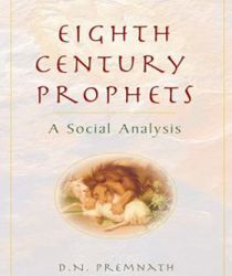 EIGHTH CENTURY PROPHETS: A SOCIAL ANALYSIS 