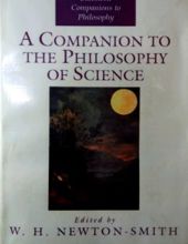 A COMPANION TO THE PHILOSOPHY OF SCIENCE