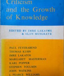 CRITICISM AND THE GROWTH OF KNOWLEDGE