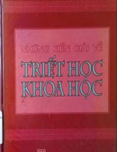 NHỮNG KIẾN GIẢI VỀ TRIẾT HỌC KHOA HỌC