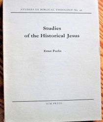 STUDIES OF THE HISTORICAL JESUS