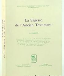 LA SAGESSE DE L'ANCIEN TESTAMENT: BIBLIOTHECA EPHEMERIDUM THEOLOGICARUM LOVANIENSIUM