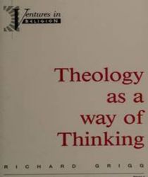 THEOLOGY AS A WAY OF THINKING