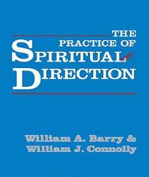THE PRACTICE OF SPIRITUAL DIRECTION