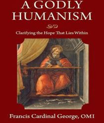 A GODLY HUMANISM
