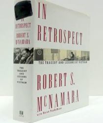 IN RETROSPECT: THE TRAGEDY AND LESSONS OF VIETNAM 