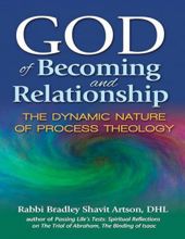 GOD OF BECOMING AND RELATIONSHIP: THE DYNAMIC NATURE OF PROCESS THEOLOGY