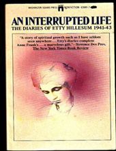 AN INTERRUPTED LIFE: THE DIARIES OF ETTY HILLESUM 1941-1943