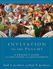 INVITATION TO THE PSALMS: A READER'S GUIDE FOR DISCOVERY AND ENGAGEMENT