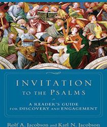 INVITATION TO THE PSALMS: A READER'S GUIDE FOR DISCOVERY AND ENGAGEMENT